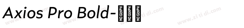 Axios Pro Bold字体转换